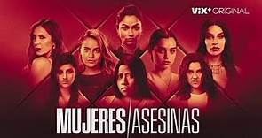 Mujeres asesinas 2022 Trailer General 1