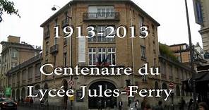 FILM: Centenaire du Lycée Jules-Ferry 1913-2013 - Vidéo officielle