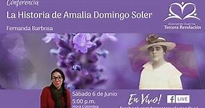 La Historia de Amalia Domingo Soler