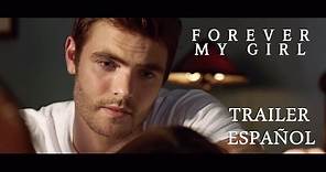 Forever My Girl - Trailer Oficial | ESPAÑOL | HD