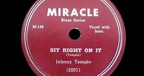 Johnny Temple - Sit Right On It
