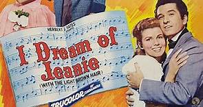 I Dream of Jeanie (1952) Full Movie | Allan Dwan | Ray Middleton, Bill Shirley, Muriel Lawrence