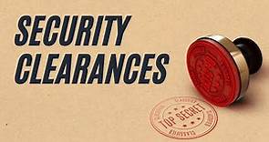 Security Clearance 411: Tips to Hold and Protect Your Clearance
