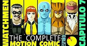 WATCHMEN Capítulo 7 - ESPAÑOL - Comic en Movimiento Completo - DC Comics.