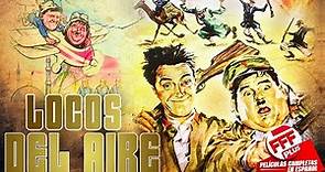 LOCOS DEL AIRE | COLORIDO | Película Completa de RISA en Español con EL GORDO Y EL FLACO