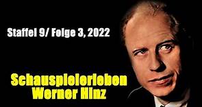 Schauspielerleben: Werner Hinz (Staffel 9 / Folge 3, 2022)