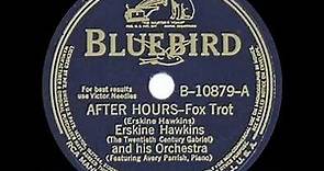 1940 HITS ARCHIVE: After Hours - Erskine Hawkins