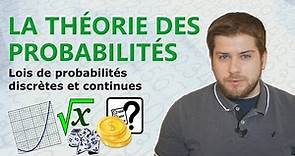 Comprendre la théorie des probabilités (Lois de probabilités discrètes et continues)