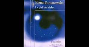 La piel del Cielo de Elena Poniatowska parte 1/3 (voz loquendo).