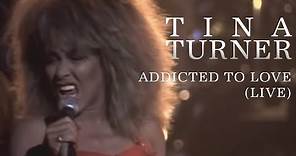 Tina Turner - Addicted To Love (Live)