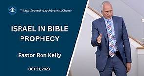 Israel in Bible Prophecy | Pastor Ron Kelly