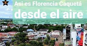 Florencia Caquetá 2021 | La Puerta de Oro de la Amazonía Colombiana