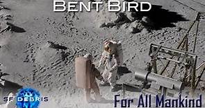 A Look at Bent Bird (For All Mankind)