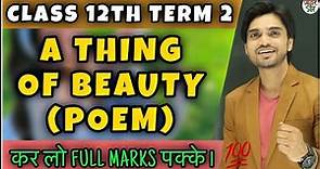 A Thing Of Beauty Class 12 | Class 12 English | Poem Summary | Questions Answers/Hindi/Central Idea