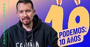 10 años de Podemos