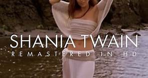 Shania Twain | Forever And For Always | Remastered HD