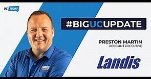 Big UC Update - Landis