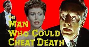 Halloween Watch Episode One: The Man Who Could Cheat Death (1959)