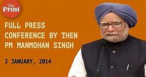 Full Press Conference by then Prime Minister Manmohan Singh on 3 January, 2014