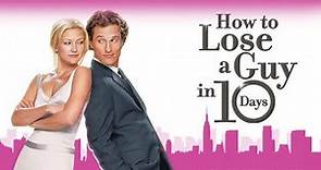 How to Lose a Guy in 10 Days Movie | Kate Hudson, Matthew McConaughey | Full Facts and Review