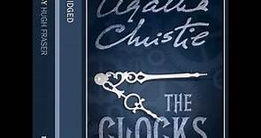 Agatha Christie The Clocks Audiobook Full Hercule Poirot Hugh Fraser