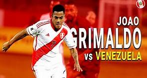 Joao Grimaldo vs Venezuela || Selección Peruana ● 2023ᴴᴰ