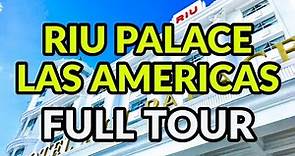 🌴🌴 RIU PALACE LAS AMERICAS FULL TOUR - Cancun, Mexico