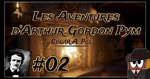 Les Aventures d'Arthur Gordon Pym #02 - Edgar Allan POE - (Lecture)