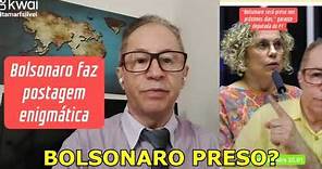 Twitter - "Bolsonaro posta mensagem enigmática"