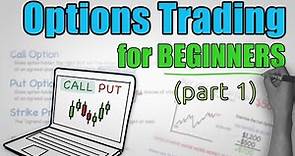 Options Trading Explained - COMPLETE BEGINNERS GUIDE (Part 1)