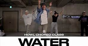 HOWL CHOREO CLASS | Tyla - Water | @JustjerkAcademy