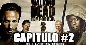 The Walking Dead (Temporada 3) - Capitulo 2 (Subtitulado)