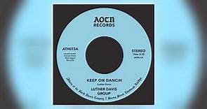 Luther Davis - Keep on Dancing