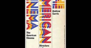 Andrew Sarris and the Auteur Theory-Slate Culture Gabfest