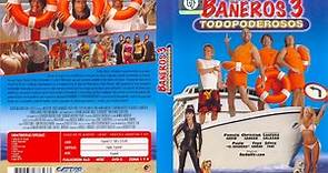 Bañeros 3 todopoderosos (2006) (español latino)