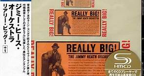The Jimmy Heath Orchestra - Really Big!