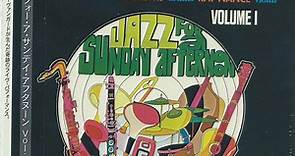 Various - Jazz For A Sunday Afternoon Volume 1