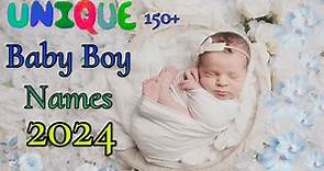 Unique Baby Boy Names || Modern and Unique baby boy names || 2024 New baby boy names
