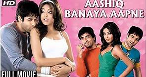 Aashiq Banaya Aapne (2005) Hindi Movie | Emraan Hashmi, Tanushree Dutta, Sonu Sood | Hindi Movies