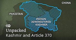 How India reshaped Kashmir by revoking Article 370 | UNPACKED
