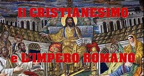 Il Cristianesimo e l'Impero romano.