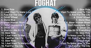 Foghat Greatest Hits ~ The Best Of Foghat ~ Top 10 Artists of All Time