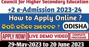 Apply Online +2 e-Admission Odisha 2023-24, +2 Form Apply odisha 2023-24, How to apply +2 form 2023