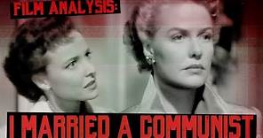 I Married a Communist (The Woman on Pier 13) Film Analysis and Commentary