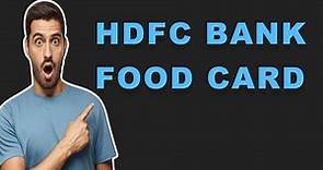 HDFC Bank food card | How to apply? | 2023