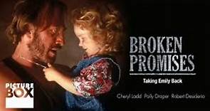 Broken Promises Taking Emily Back 1993