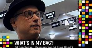 DJ Bonebrake (X) - What's In My Bag?