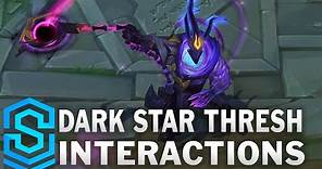 Dark Star Thresh Special Interactions