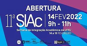 Abertura da 11ª Semana de Integração Acadêmica da UFRJ - SIAC