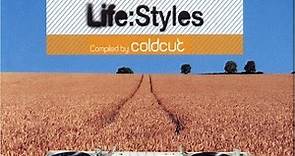 Coldcut - Life:Styles (Compiled By Coldcut)